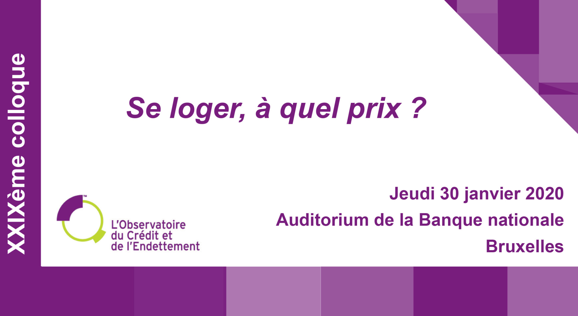 XXIXème colloque : Se loger à quel prix ?